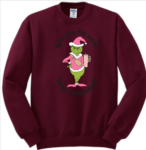#2 Grinchy on the inside, bougie on the outside sweatshirt