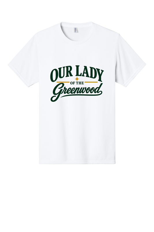 Our Lady of the Greenwood Short sleeve, long sleeve, sweatshirts, and 1/4 zips