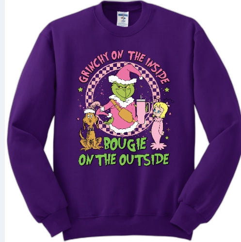 Grinchy on the inside, Bougie on the outside sweatshirt