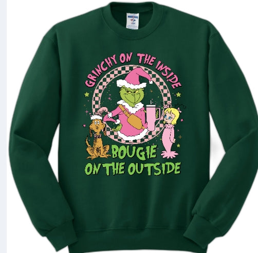 Grinchy on the inside, Bougie on the outside sweatshirt