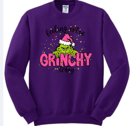 Feeling extra Grinchy today sweatshirt