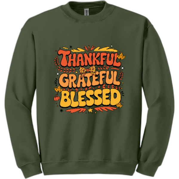 Thankful Grateful Blessed sweatshirt