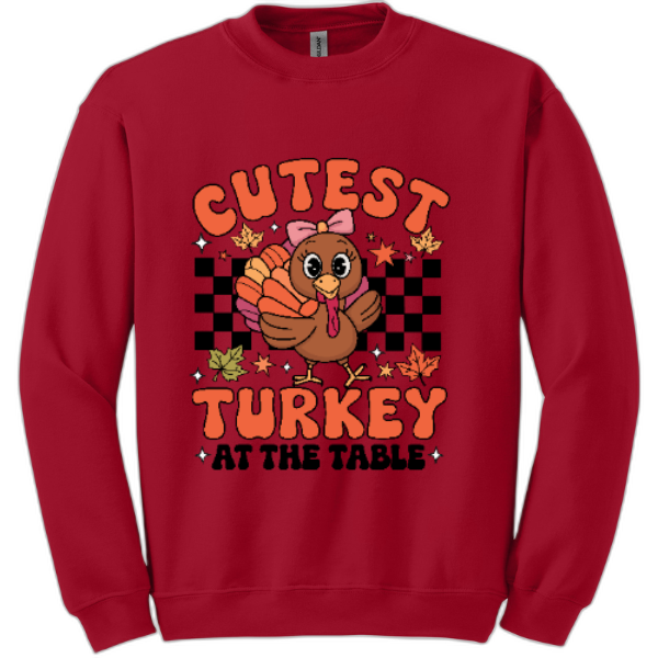 Cutest turkey at the table sweatshirt