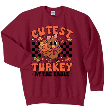 Cutest turkey at the table sweatshirt