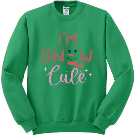 I'm Snow Cute Sweatshirt