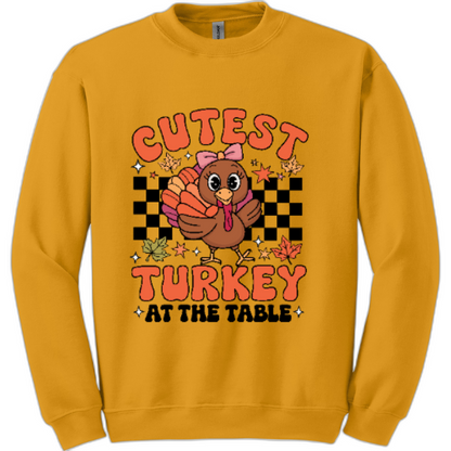 Cutest turkey at the table sweatshirt